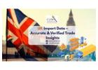 UK Import Data – Accurate & Verified Trade Insights