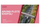 Invest in Arvind Plots Khopoli – Perfect for Future Growth
