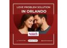 Love Problem Solution in Orlando