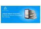 Mastering eBook Conversion with Metadata and Indexing
