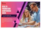 Health Promotion Conference 2025 – Innovation, Wellness, and Global Collaboration