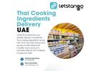 Fresh Thai Cooking Ingredients Delivered Across UAE