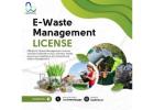 Clear Explanation of E-Waste License India Rules & Compliance