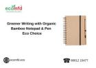 Greener Writing with Organic Bamboo Notepad & Pen - Eco Choice