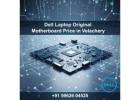 Dell Laptop Original Motherboard Price in Velachery