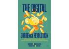 The Digital Currency Revolution