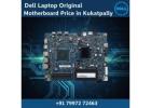 Dell Laptop Original Motherboard Price in Kukatpally