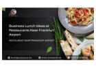 Business Lunch Ideas at Restaurants Near Frankfurt Airport