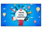 Want to Need Digital Marketing for Travel Agency