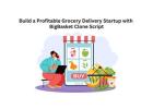Launch Your Grocery Delivery App with BigBasket Clone Script