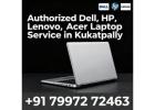 Authorized Dell, HP, Lenovo, Acer Laptop Service in Kukatpally
