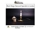 Black Magic Removal Specialist in London – Trusted Protection Expert