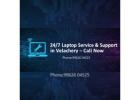 24/7 Laptop Service & Support in Velachery – Call Now