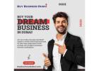 Buy and Sell Businesses in Dubai – Buy Business Dubai