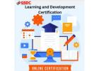 Learning and Development Certification is Powering the Next Wave of Digital Workforce Transformation