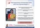 The Importance of Antenatal Visits with Your Gynaecologist