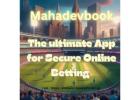 Join Mahadevbook – India’s #1 Verified Betting Platform