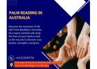Palm Reading in Australia – Unravel the Map to Your Destiny