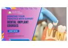 Redefine Your Practice with Expert Dental Implant Courses