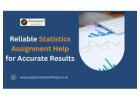 Reliable Statistics Assignment Help for Accurate Results