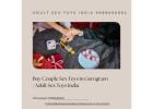 Buy Couple Sex Toys in Gurugram | Adult Sex Toys India