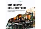 Top Bars in Dupont Circle for the Best Happy Hour Deals and Drinks