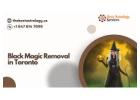 Black Magic Removal in Toronto – Energy Cleansing, Curse Breaking & Protection Services