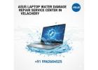 Asus Laptop Water Damage Repair Service Center in Velachery