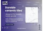 Stylish Ceramic Tiles Supplier in Dubai for Premium Home Interiors