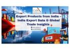 Export Products from India – Trade Data & Market Insights