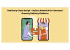 Beelivery Clone Script – Build a Powerful On-Demand Grocery Delivery Platform