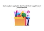 Beelivery Clone App Script – Start Your Online Grocery & Alcohol Delivery Platform