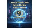 Laser247Book – Your Gateway to Winning Bets | BestBettingIndia