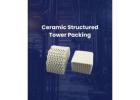 Efficient Ceramic Structured Tower Packing for Industrial Separation Needs