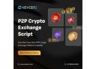 P2P Crypto Exchange Script Fastest Way to Start a P2P Crypto Exchange