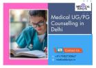 Expert Medical UG/PG Counselling in Delhi – Secure Your Seat in Top Colleges