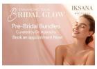 Pre-Bridal Package in Hauz Khas – Glow Up with Iksana Wellness