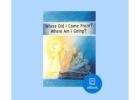 Ebook  Where Did I Come From? Where Am I Going?