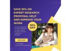 Save 30% on Expert Research Proposal Help and Improve Your Work