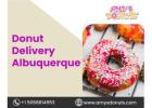 Enjoy Fast and Fresh Donut Delivery Albuquerque
