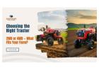 Farmers’ Guide: Selecting Between 2WD and 4WD Tractors