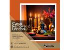 Curse Removal in London – Powerful Cleansing & Spiritual Protection
