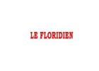 LE FLORIDIEN