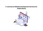 E-commerce Website Development Services for Online Stores