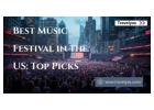 Best Music Festival in the US: Top Picks | Guide for Travelers