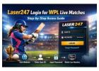 Laser247 Login for WPL Live Matches - Step-by-Step Access Guide