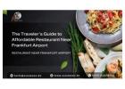 The Traveler’s Guide to Affordable Restaurant Near Frankfurt Airport