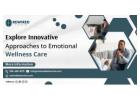 Explore Innovative Approaches to Emotional Wellness Care