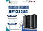 Server Rental Services in Dubai – Reliable & Affordable Plans