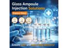 Expert Glass Ampoule Injection Solutions by Kapoor Glass